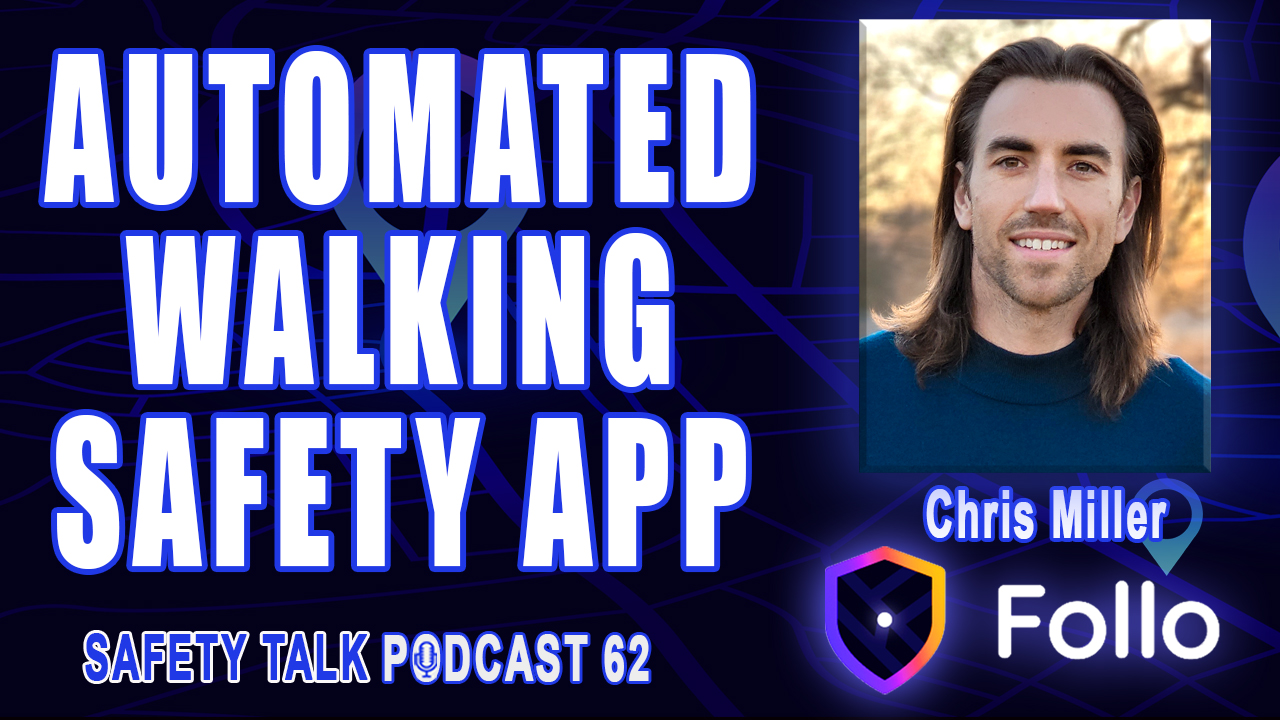 Follo Walking Safety App with Chris Miller